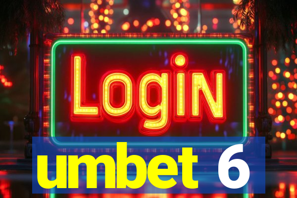 umbet 6
